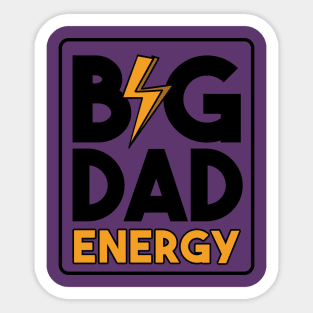 Big Dad Energy Sticker